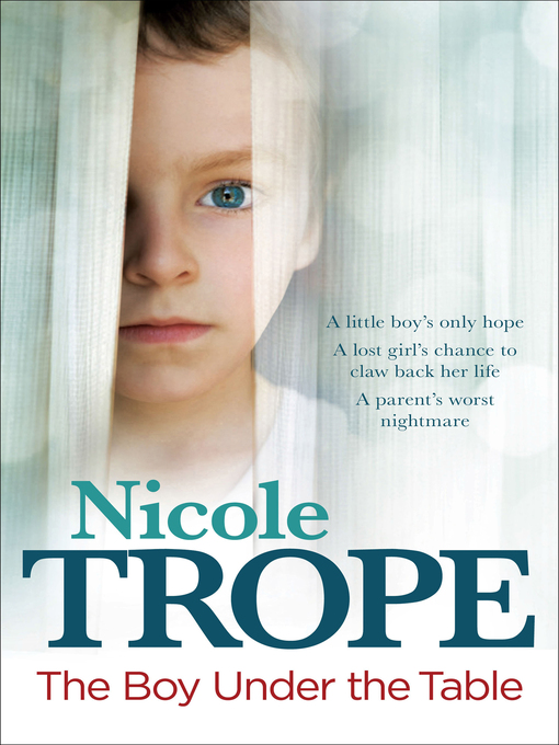 Title details for The Boy Under the Table by Nicole Trope - Wait list